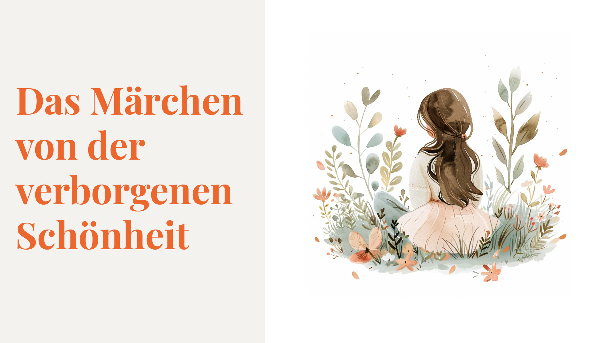 Das Märchen von der verborgenen Schönheit